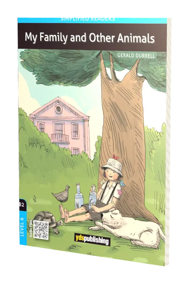 My Family and Other Animals B2- Level 6 Simplified Readers