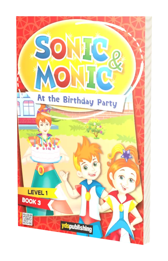 Sonic & Monic Level 1 Book 3 At the Birthday Party