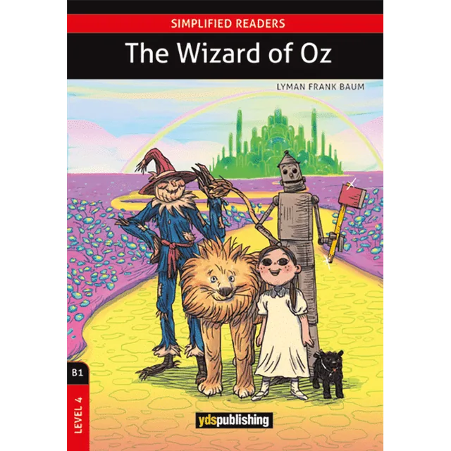 The Wizard of Oz B1 - LEVEL 4 SIMPLIFIED READERS